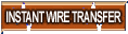 Instant Wire Transfer 